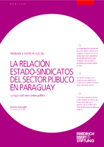 La relación estado-sindicatos del sector público en Paraguay