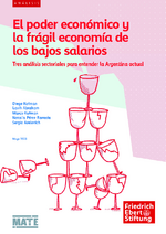 El poder económico y la frágil economía de los bajos salarios